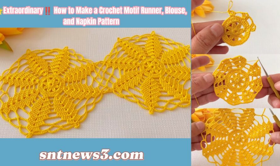🌟Extraordinary‼️ How to Make a Crochet Motif Runner, Blouse, and Napkin Pattern