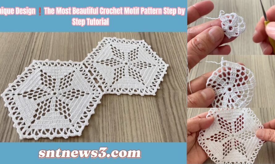 Unique Design❗️The Most Beautiful Crochet Motif Pattern Step by Step Tutorial