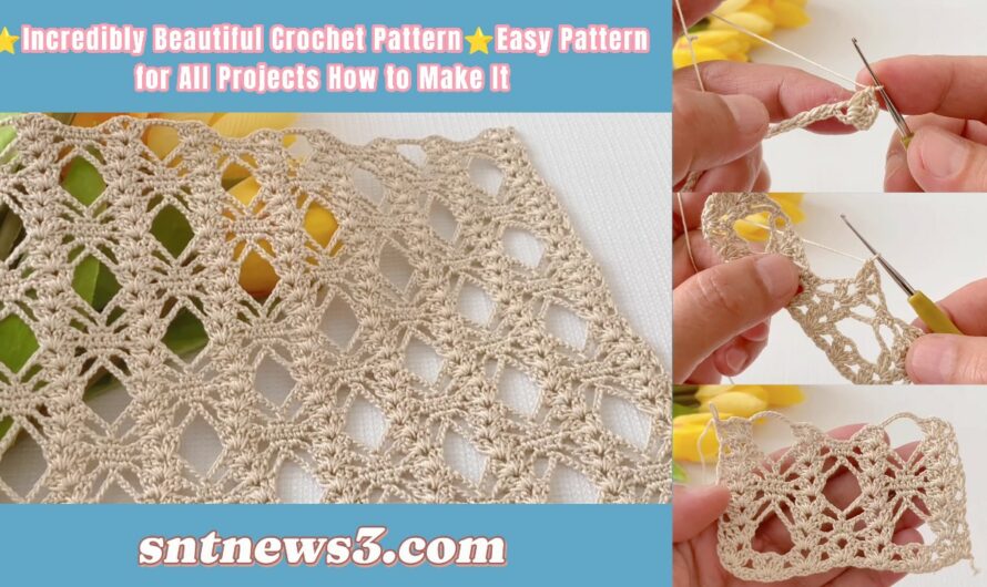 ⭐️Incredibly Beautiful Crochet Pattern⭐️Easy Pattern for All Projects How to Make It