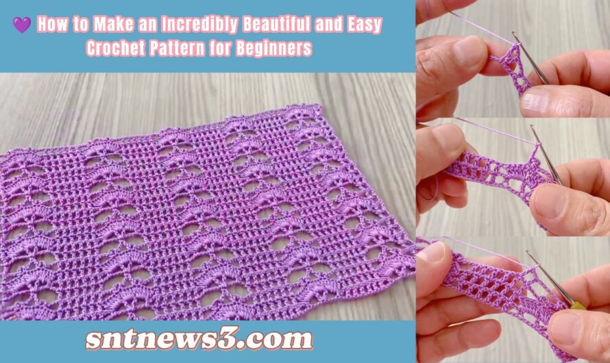 💜 How to Make an Incredibly Beautiful and Easy Crochet Pattern for Beginners