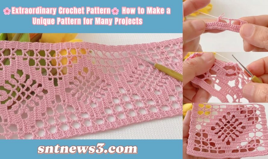 🌸Extraordinary Crochet Pattern🌸 How to Make a Unique Pattern for Many Projects