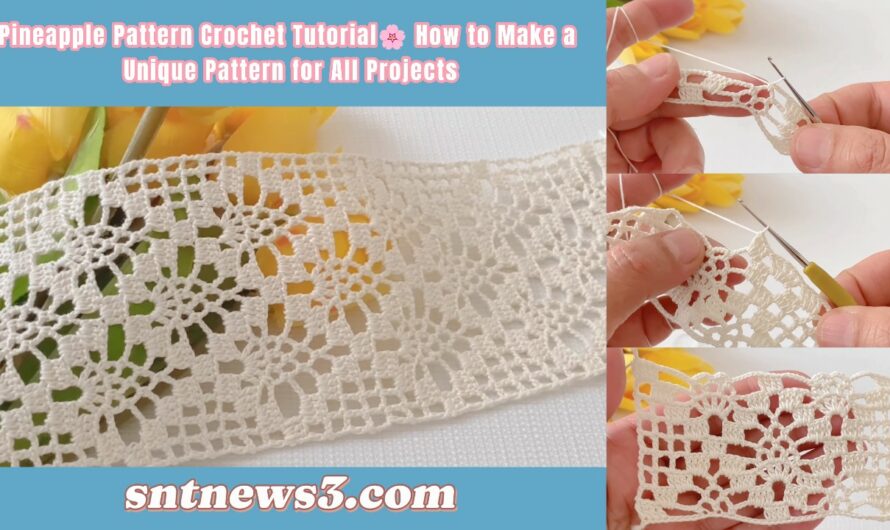 Pineapple Pattern Crochet Tutorial🌸 How to Make a Unique Pattern for All Projects