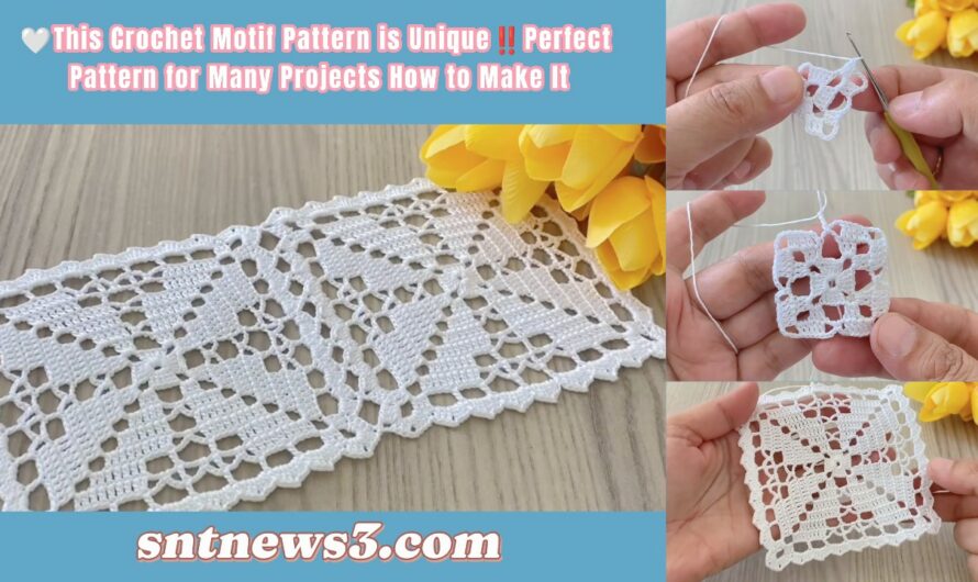 🤍This Crochet Motif Pattern is Unique‼️Perfect Pattern for Many Projects How to Make It