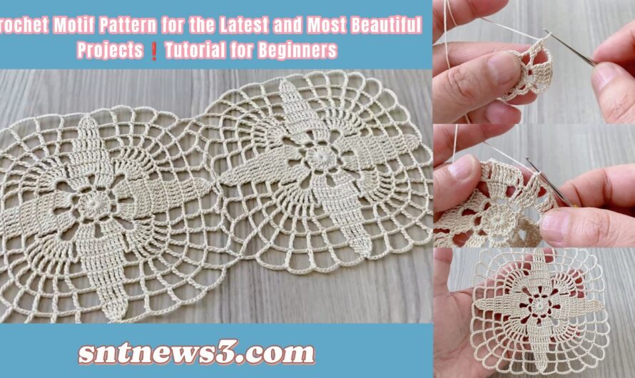 Crochet Motif Pattern for the Latest and Most Beautiful Projects❗️Tutorial for Beginners
