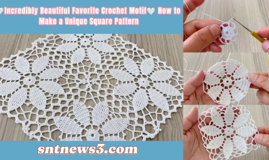 🤍Incredibly Beautiful Favorite Crochet Motif🤍 How to Make a Unique Square Pattern