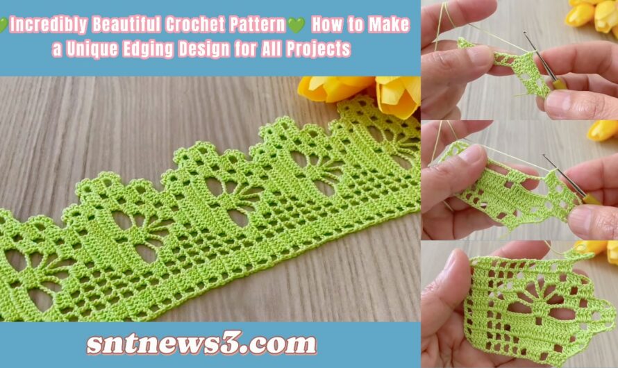 💚Incredibly Beautiful Crochet Pattern💚 How to Make a Unique Edging Design for All Projects