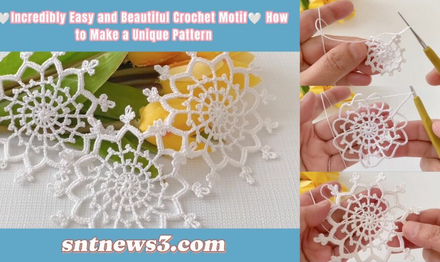 🤍Incredibly Easy and Beautiful Crochet Motif🤍 How to Make a Unique Pattern