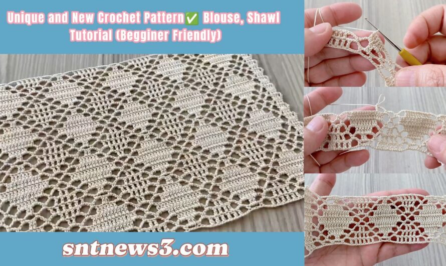 Unique and New Crochet Pattern✅ Blouse, Shawl Tutorial (Begginer Friendly)