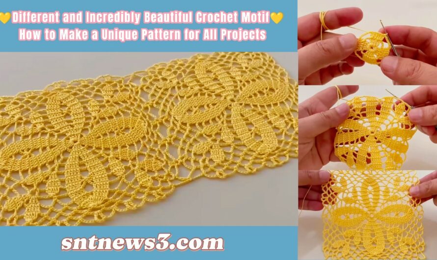 💛Different and Incredibly Beautiful Crochet Motif💛 How to Make a Unique Pattern for All Projects