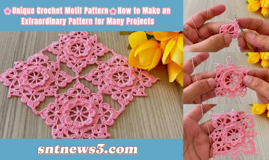 🌸Unique Crochet Motif Pattern🌸How to Make an Extraordinary Pattern for Many Projects